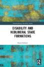 Disability And Neoliberal State Formations - Preview