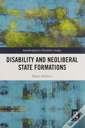 Disability And Neoliberal State Formations