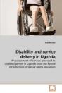 Disability And Service Delivery In Ugand - Preview