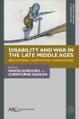 Disability And War In The Late Middle Ages - Preview