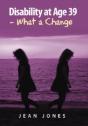 Disability At Age 39 - What A Change - Preview