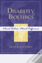 Disability Bioethics