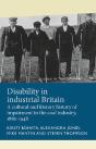 Disability In Industrial Britain - Preview