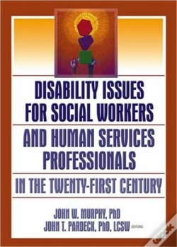 Capa do artigo Disability Issues For Social Workers And Human Services Professionals In The Twenty-First Century