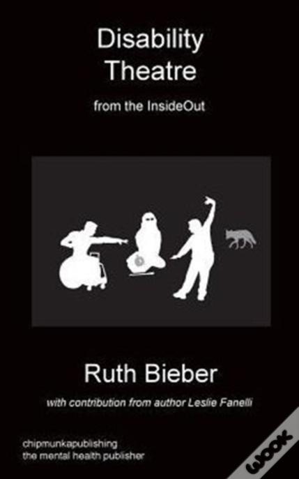 Disability Theatre From The Insideout