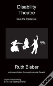 Disability Theatre From The Insideout