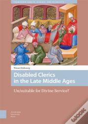 Disabled Clerics In The Late Middle Ages