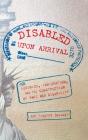 Disabled Upon Arrival - Preview