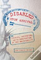 Disabled Upon Arrival