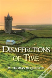 Disaffections Of Time