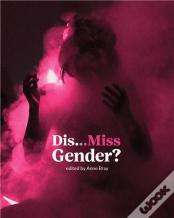 Disâ€¦Miss Gender?
