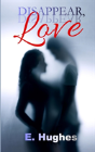 Disappear, Love - Preview