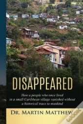 Disappeared: How A People Who Once Lived