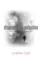 Disappearing Palestine - Preview
