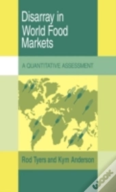 Disarray In World Food Markets