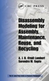 Disassembly Modeling For Assembly, Maintenance, Reuse And Recycling