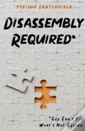 Disassembly Required