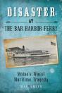 Disaster At The Bar Harbor Ferry - Preview