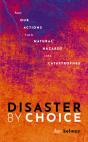 Disaster By Choice - Preview