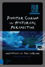 Disaster Cinema In Historical Perspective - Preview