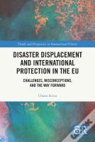 Disaster Displacement And International Protection In The Eu