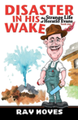 Disaster In His Wake