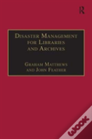 Disaster Management For Libraries And Archives
