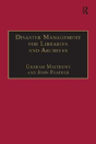 Disaster Management For Libraries And Archives - Preview