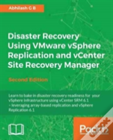 Disaster Recovery Using Vmware Vsphere Replication And Vcenter Site Recovery Manager