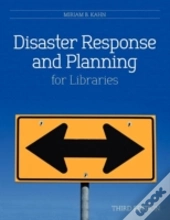 Disaster Response And Planning For Libraries