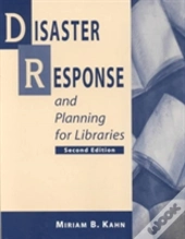 Disaster Response And Planning For Libraries