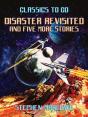Disaster Revisited And Five More Stories - Preview