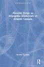 Disaster Songs As Intangible Memorials In Atlantic Canada - Preview