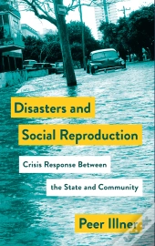 Disasters And Social Reproduction