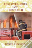 Disasters, Fires, And Rescues 2