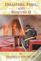 Disasters, Fires, And Rescues 2