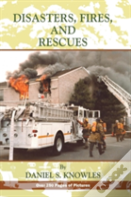 Disasters, Fires And Rescues