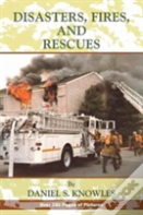 Disasters, Fires And Rescues