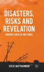 Disasters, Risks And Revelation - Preview