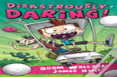 Disastrously Daring!