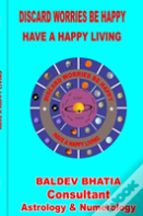 Discard Worries Be Happy