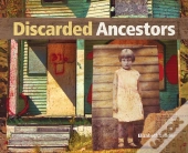 Discarded Ancestors