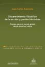 Discernimiento Filosófico De La Acción Y Pasión Históricas - Preview