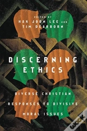 Capa do artigo Discerning Ethics Â€“ Diverse Christian Responses To Divisive Moral Issues