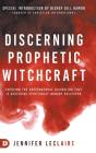 Discerning Prophetic Witchcraft - Preview