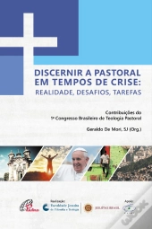 Discernir A Pastoral Em Tempos De Crise: