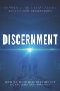 Discernment: How Do Your Emotions Affect - Preview