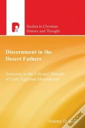 Discernment In The Desert Fathers