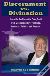 Discernment Vs. Divination