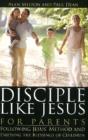 Disciple Like Jesus For Parents - Preview
